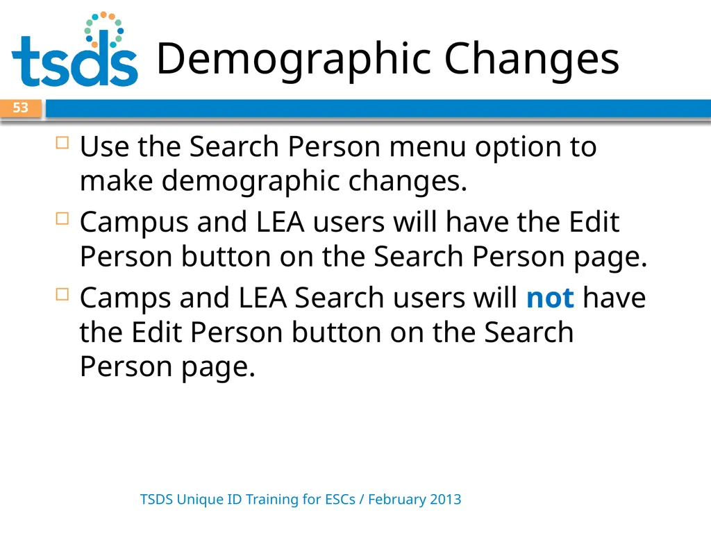 TSDS Unique ID System Training David Butler – - slide 53 of 59