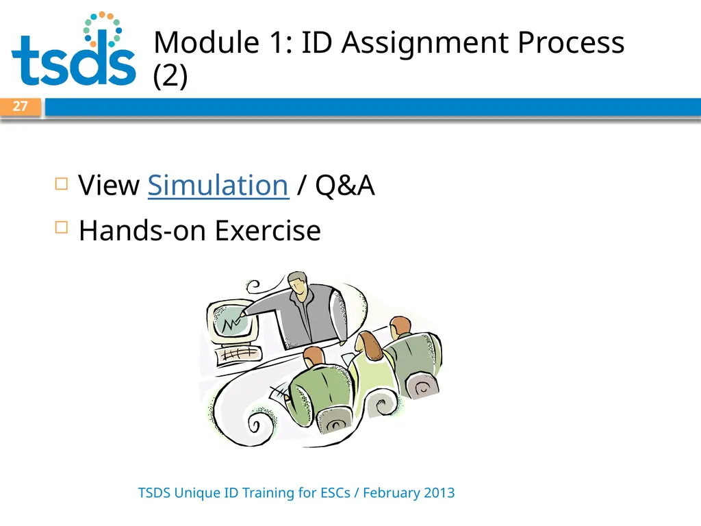 TSDS Unique ID System Training David Butler – - slide 27 of 59