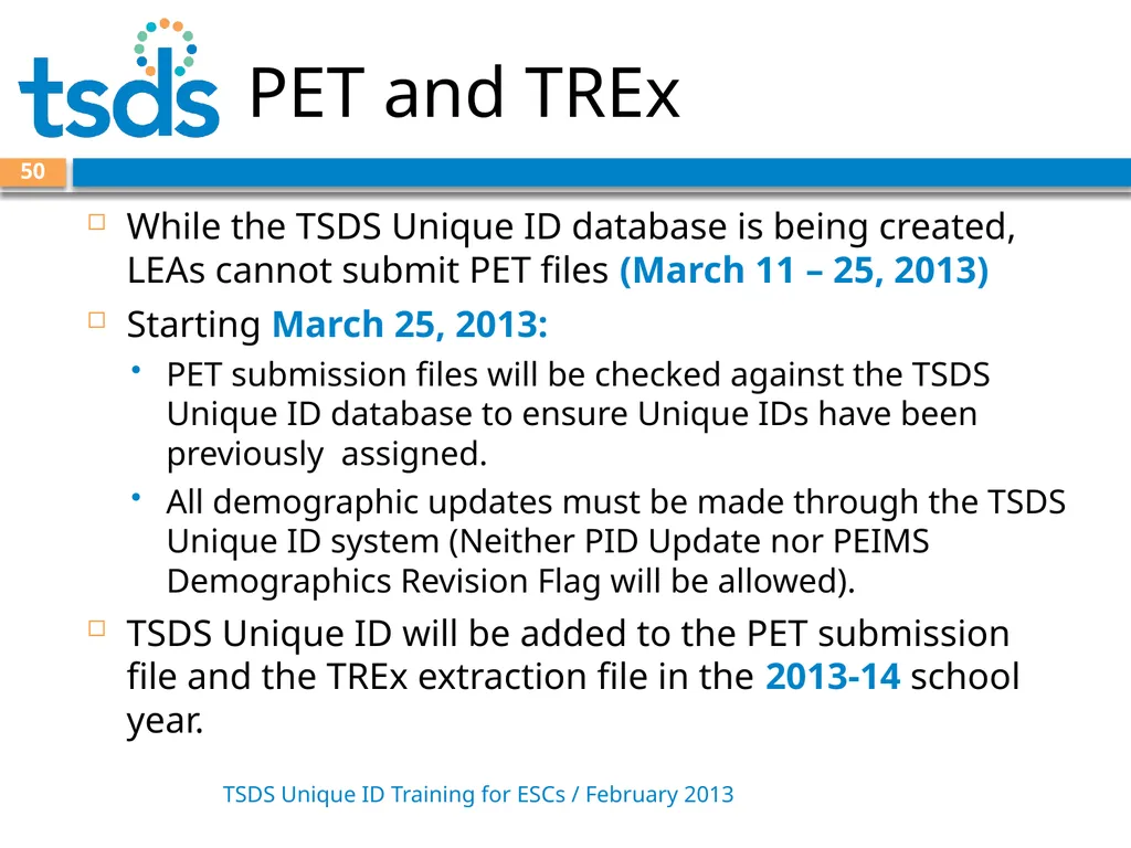 TSDS Unique ID System Training David Butler – - slide 50 of 59