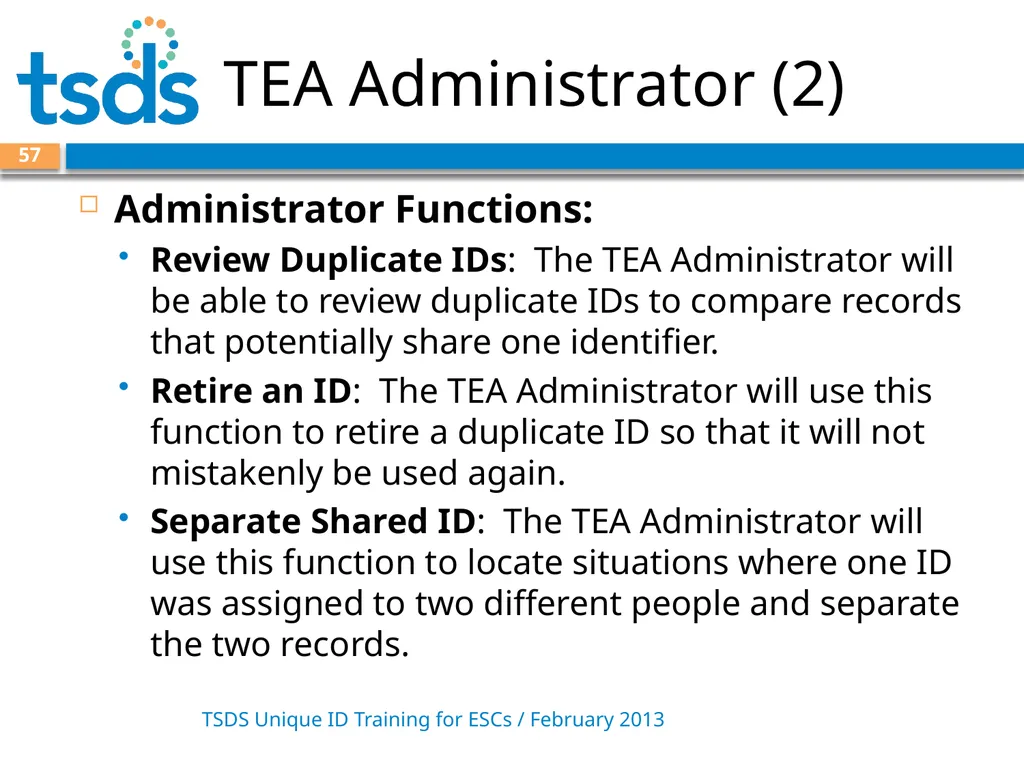 TSDS Unique ID System Training David Butler – - slide 57 of 59