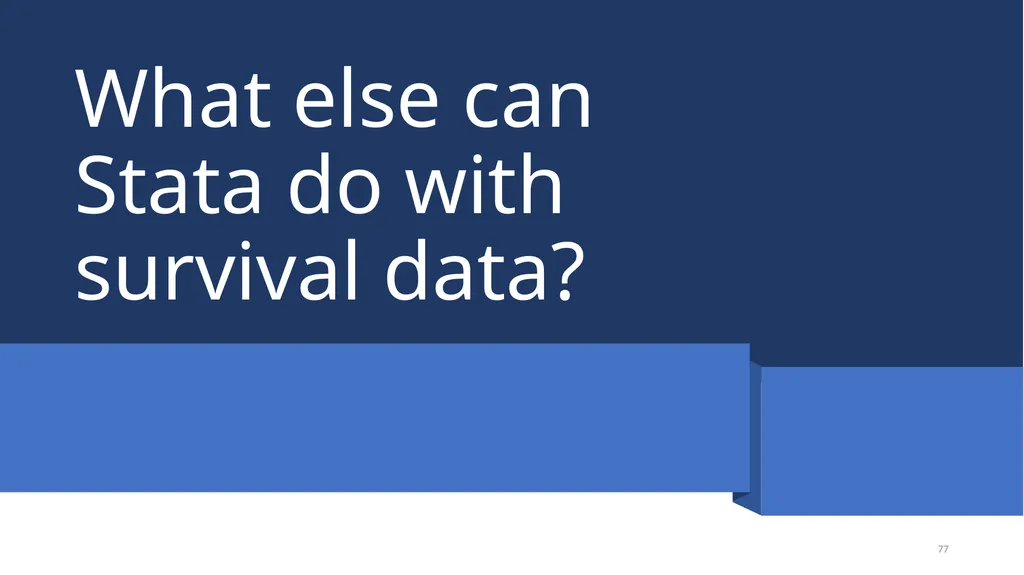 Survival analysis using Stata Gabriela Ortiz 1 - slide 77 of 83
