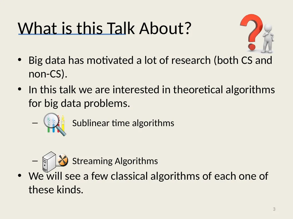 Algorithms for Big Data: Streaming and Sublinear - slide 3 of 30
