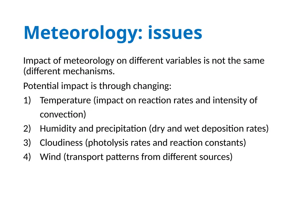 Topic 3: Meteorology and data filtering Issues How - slide 3 of 16