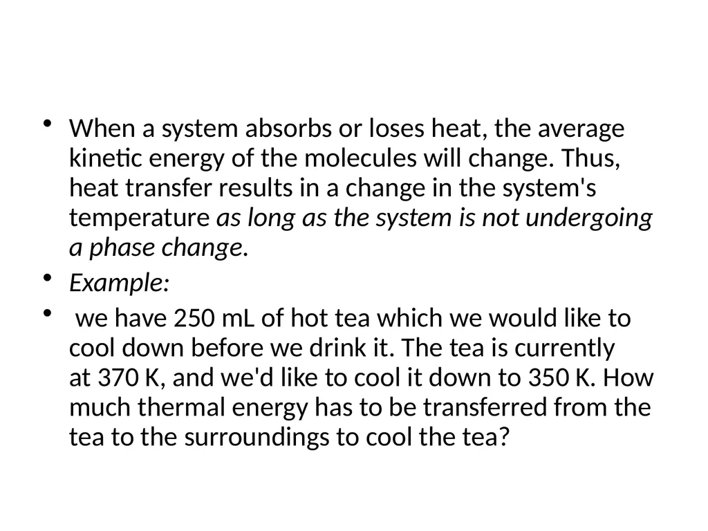 Heat and temperature Heat, q, is thermal energy - slide 5 of 8