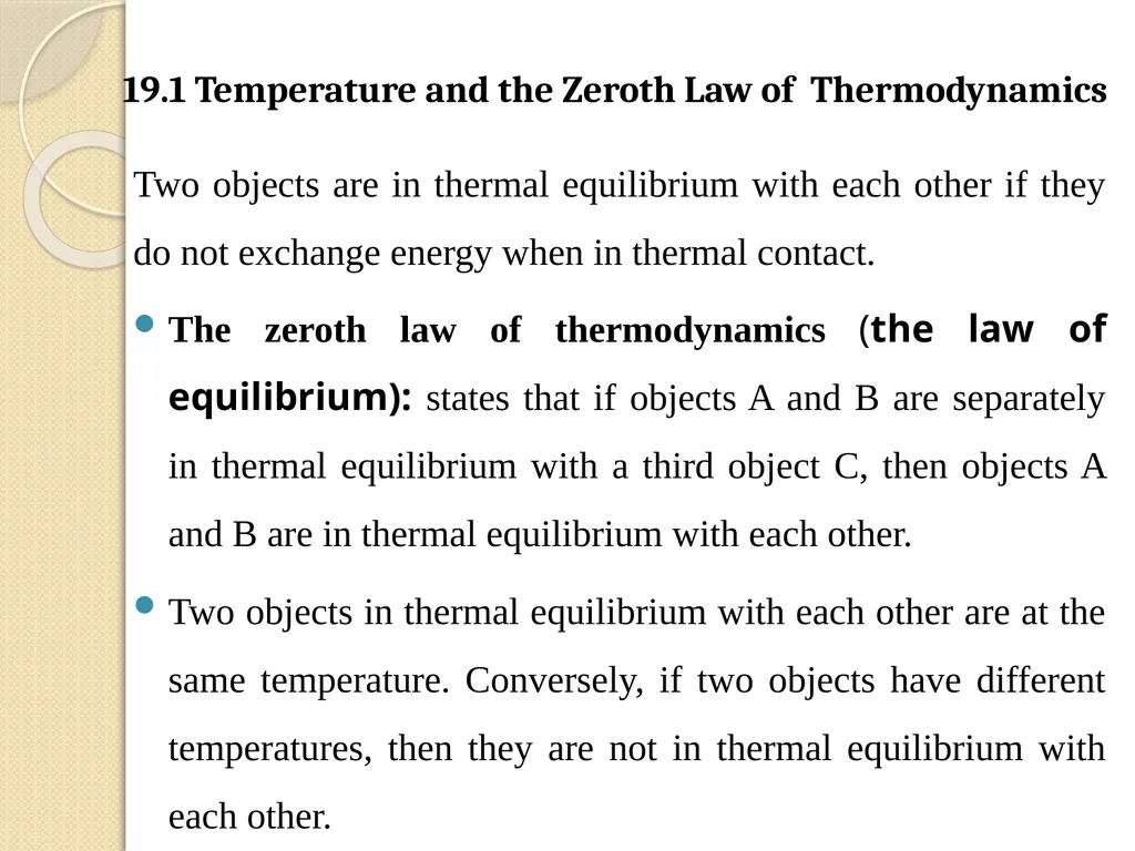 Phys 110 Chapter 19 Temperature LECTURE OUTLINE - slide 3 of 12