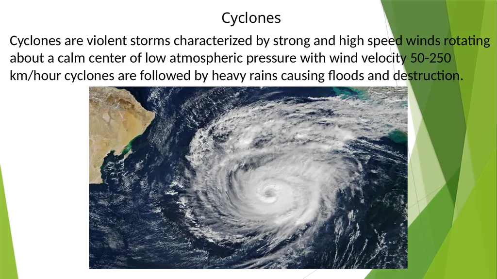 Cyclones Cyclones are violent storms characterized - slide 1 of 9