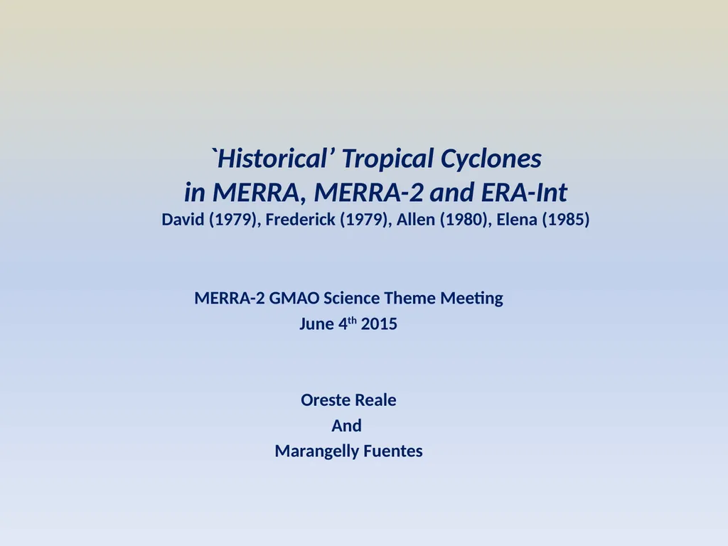 `Historical’ Tropical Cyclones in MERRA, MERRA-2 - slide 1 of 19