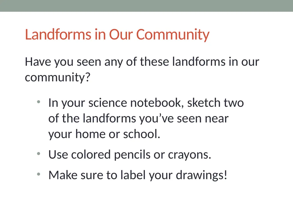 Earth’s Changing Surface Lesson 1A What Does the - slide 13 of 16