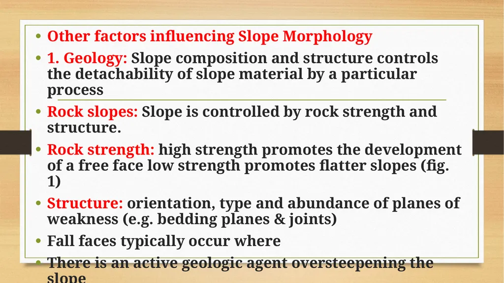 APPLIED GEOMORPHOLOGY SLOPE DEVELOPMENT THEORIES - slide 15 of 27