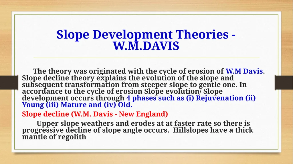 APPLIED GEOMORPHOLOGY SLOPE DEVELOPMENT THEORIES - slide 21 of 27
