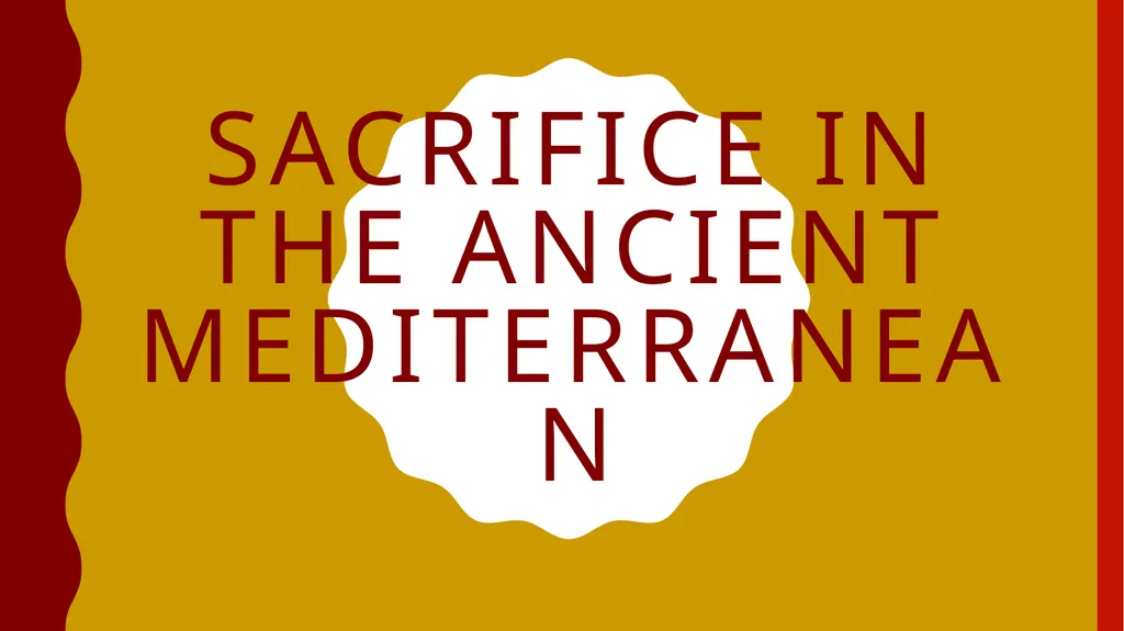 Sacrifice in the Ancient Mediterranean - slide 1 of 8