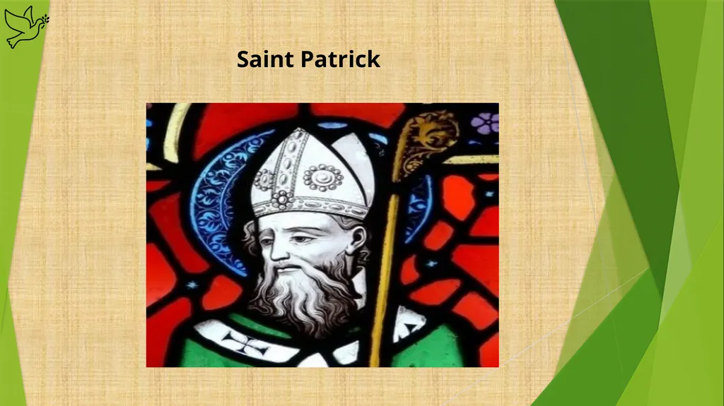 Saint Patrick The history of St Patrick, the - slide 1 of 24