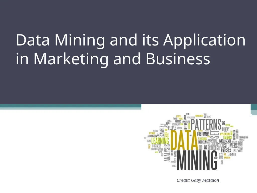 Data Mining and its Application in Marketing and - slide 1 of 34