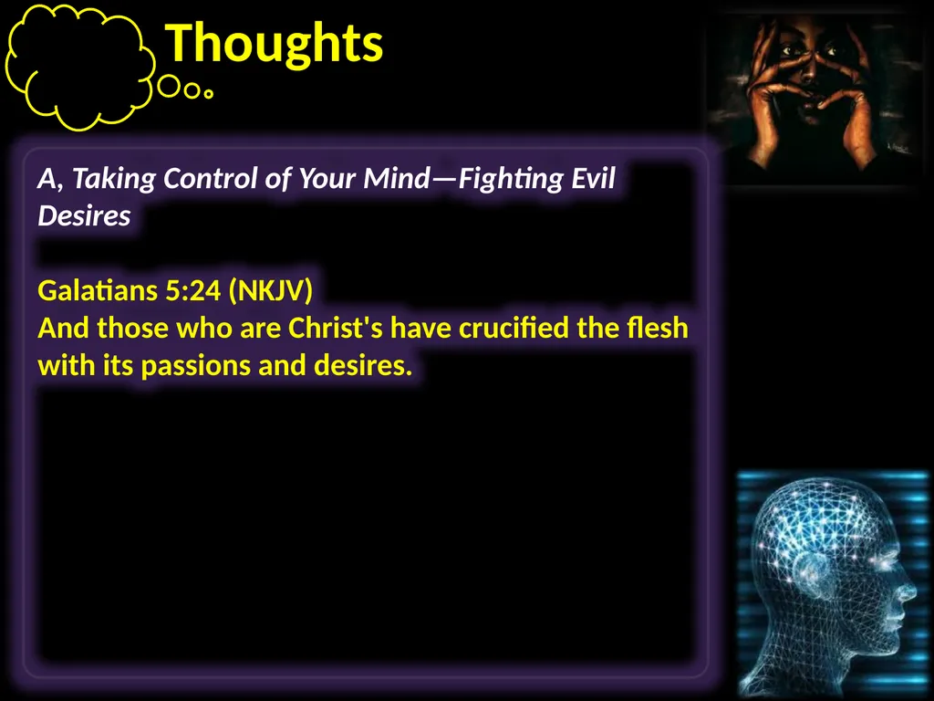 Thoughts Learning to take control of our thoughts, - slide 12 of 27