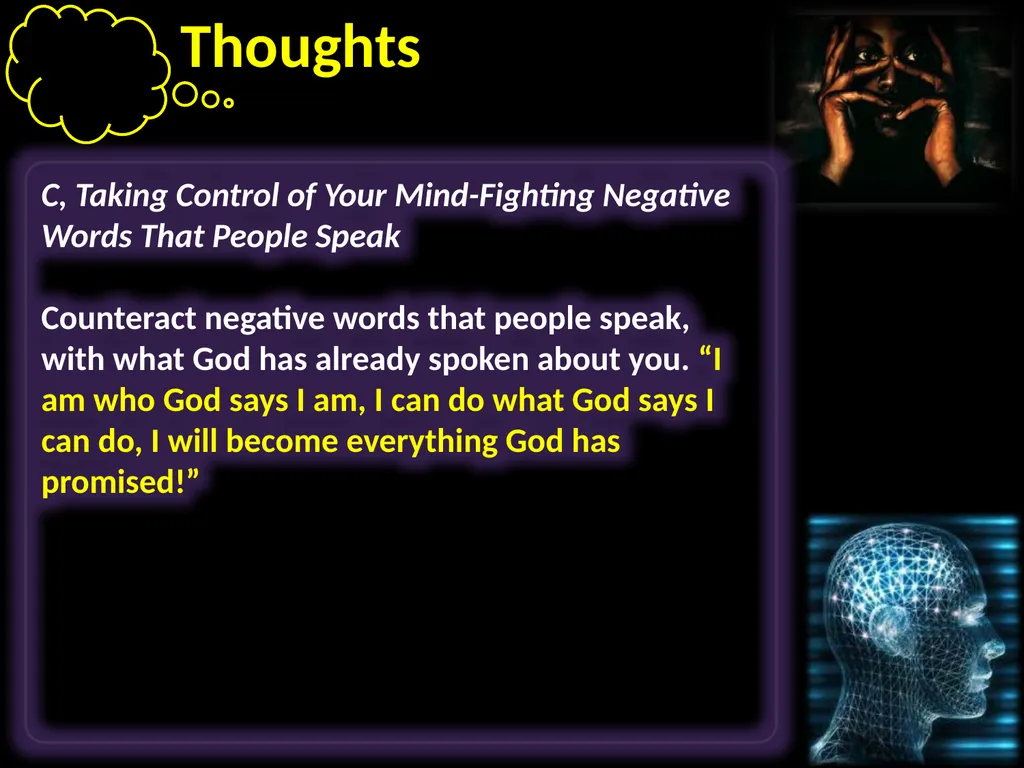 Thoughts Learning to take control of our thoughts, - slide 18 of 27