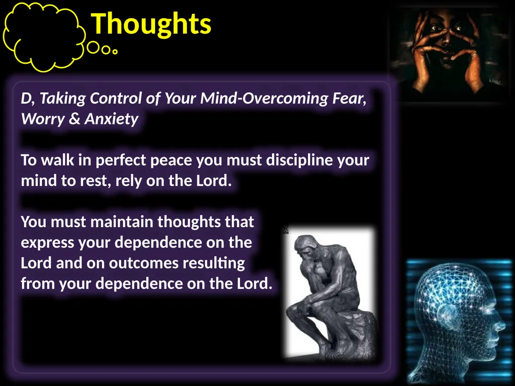 Thoughts Learning to take control of our thoughts, - slide 22 of 27