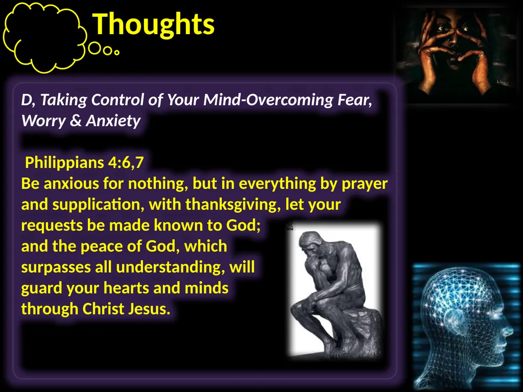 Thoughts Learning to take control of our thoughts, - slide 23 of 27
