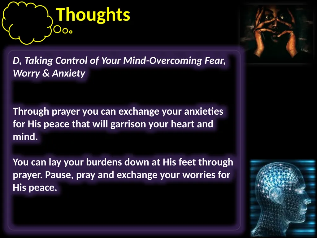 Thoughts Learning to take control of our thoughts, - slide 24 of 27