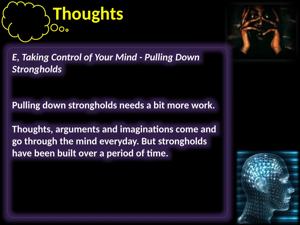 Thoughts Learning to take control of our thoughts, - slide 25 of 27