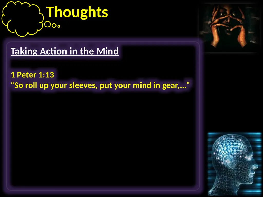 Thoughts Learning to take control of our thoughts, - slide 6 of 27