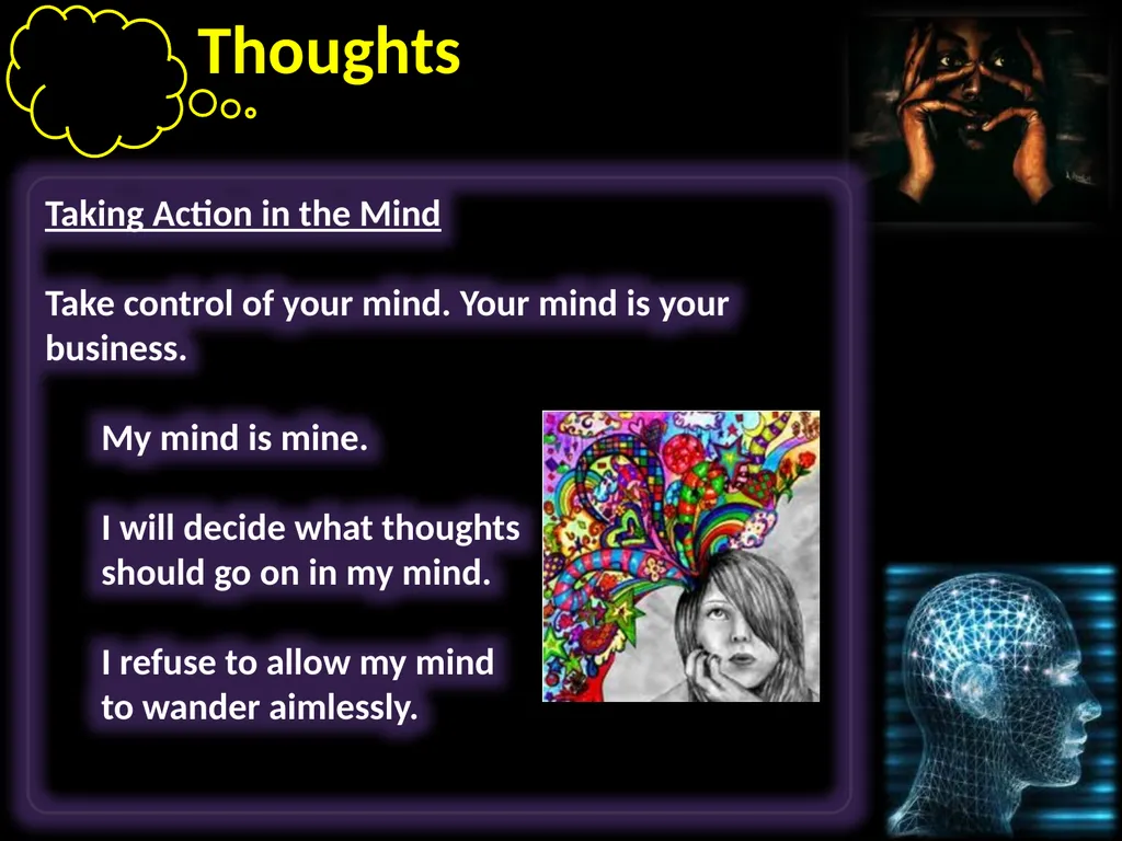 Thoughts Learning to take control of our thoughts, - slide 7 of 27