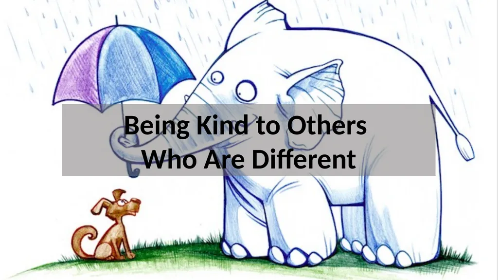 Being Kind to Others Who Are Different God made - slide 1 of 4