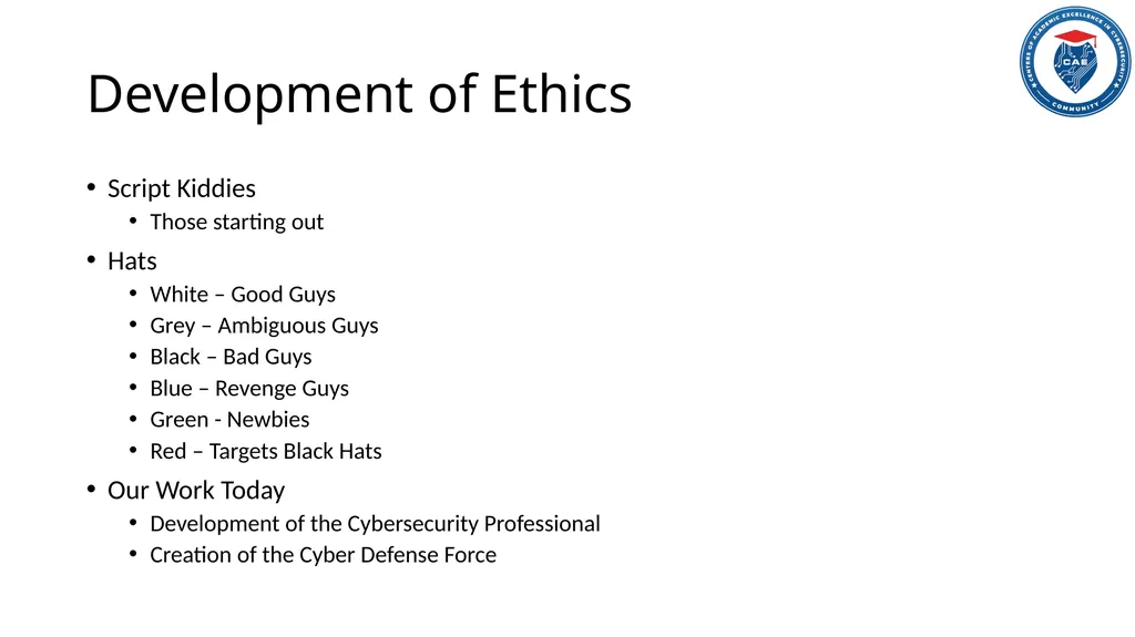 Ethics in Cybersecurity When the Watcher Gets - slide 10 of 18
