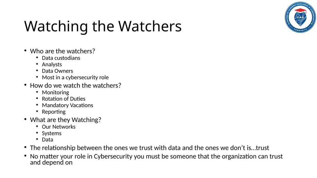 Ethics in Cybersecurity When the Watcher Gets - slide 14 of 18