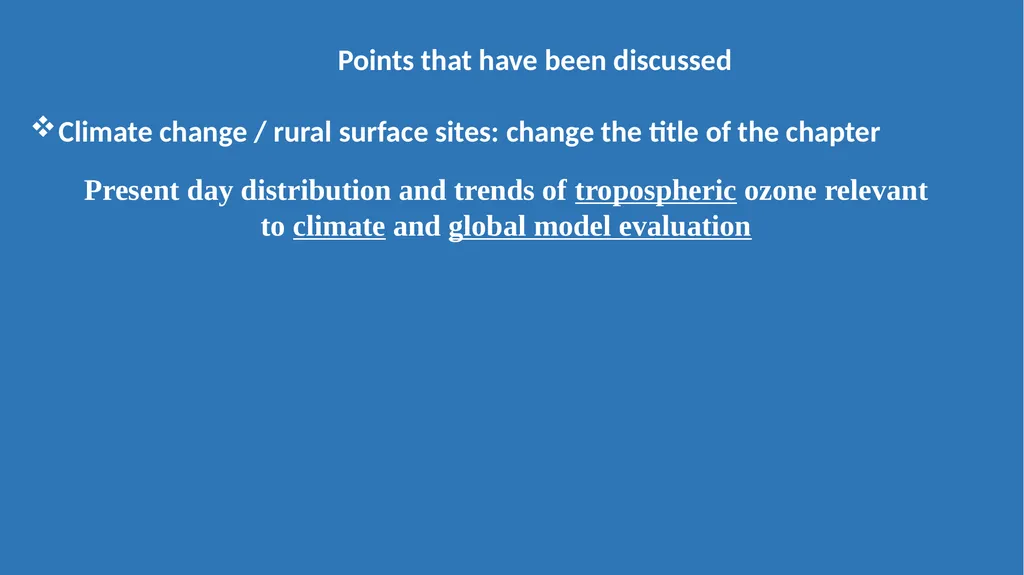 Breakout session – Chapter 6 Present day ozone - slide 4 of 15