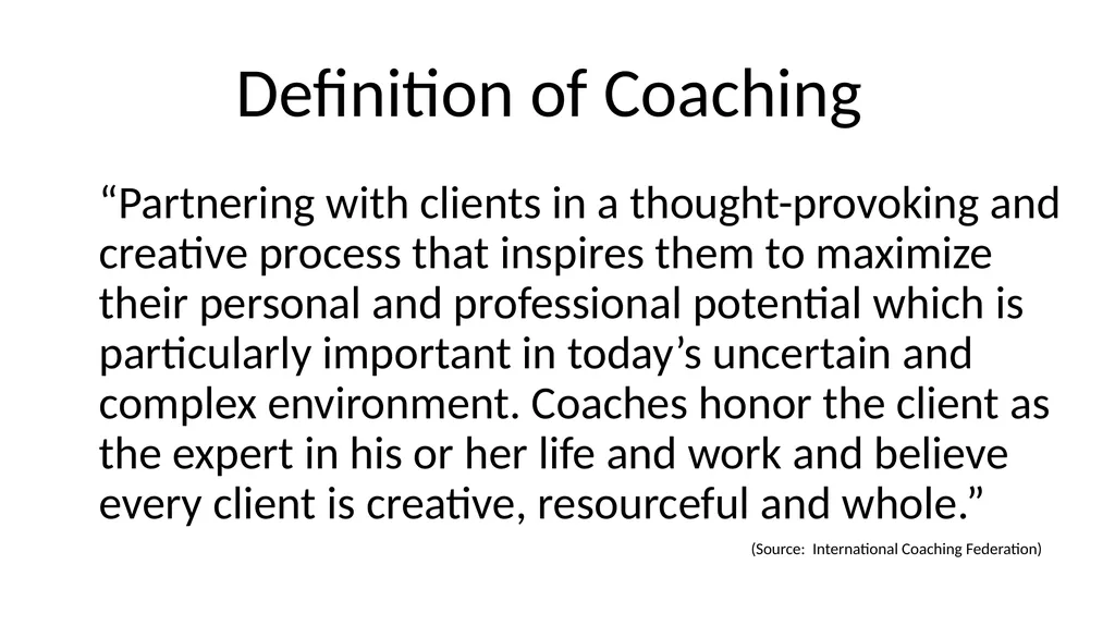 COACHING March 2017 Definition of Coaching - slide 2 of 14