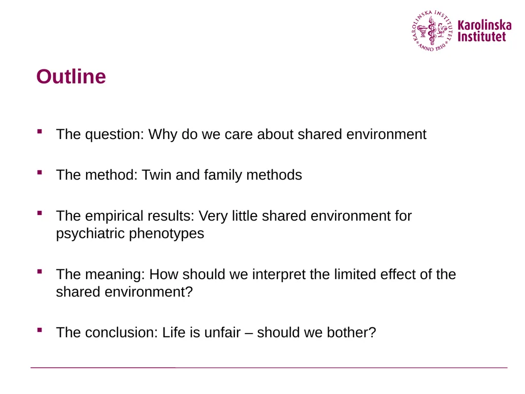Why are the causal effects of shared environment - slide 2 of 33