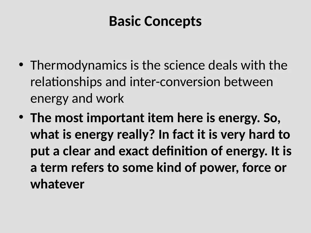 Why study thermodynamics? Thermodynamics is - slide 9 of 60