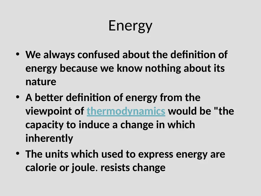 Why study thermodynamics? Thermodynamics is - slide 10 of 60