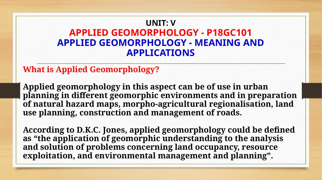 APPLIED GEOMORPHOLOGY - UNIT:V APPLIED GMORPHOLGY - slide 2 of 26