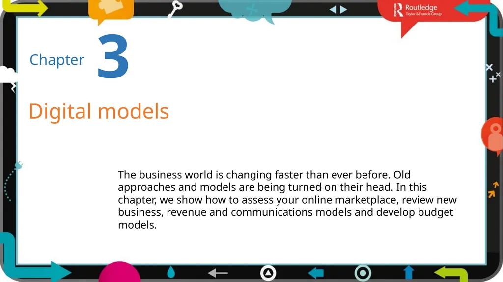 1 3 Chapter Digital models The business world is - slide 1 of 29