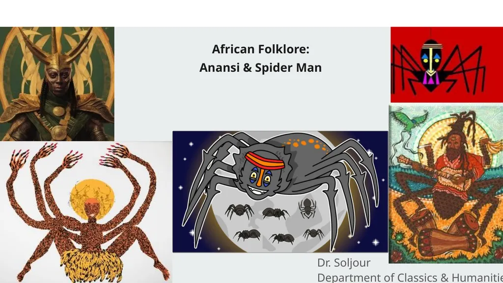 African Folklore: Anansi & Spider Man Dr. Soljour - slide 1 of 10