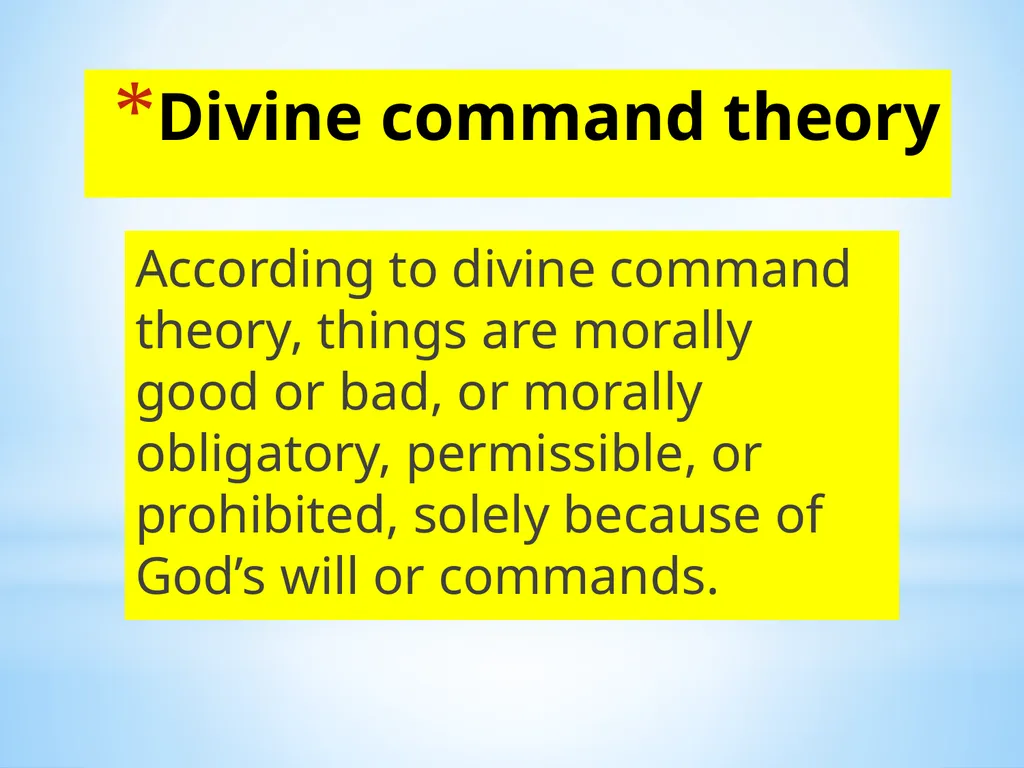 Divine command theory According to divine command - slide 1 of 35