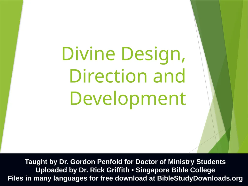 Divine Design, Direction and Development Taught by - slide 1 of 17