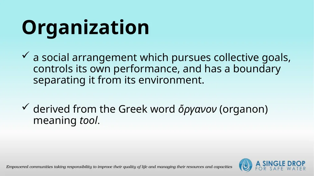 The Organization Organization a social arrangement - slide 2 of 15