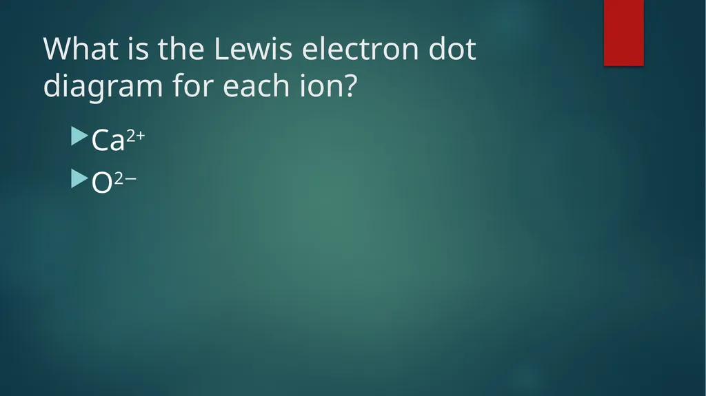 AIM: How to write Lewis Dot Structures (Electron - slide 13 of 16