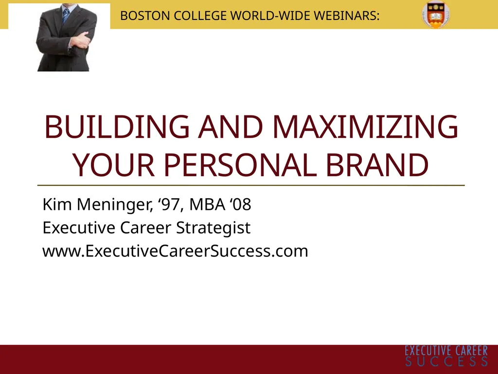 BUILDING AND MAXIMIZING YOUR PERSONAL BRAND Kim - slide 1 of 21