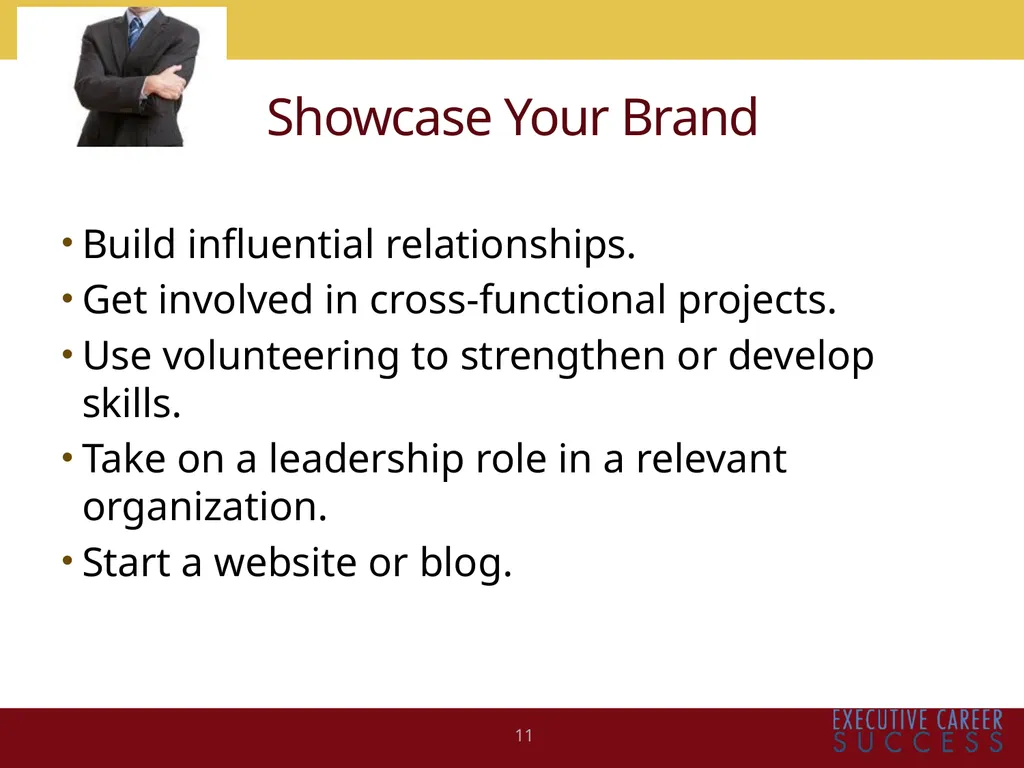 BUILDING AND MAXIMIZING YOUR PERSONAL BRAND Kim - slide 11 of 21