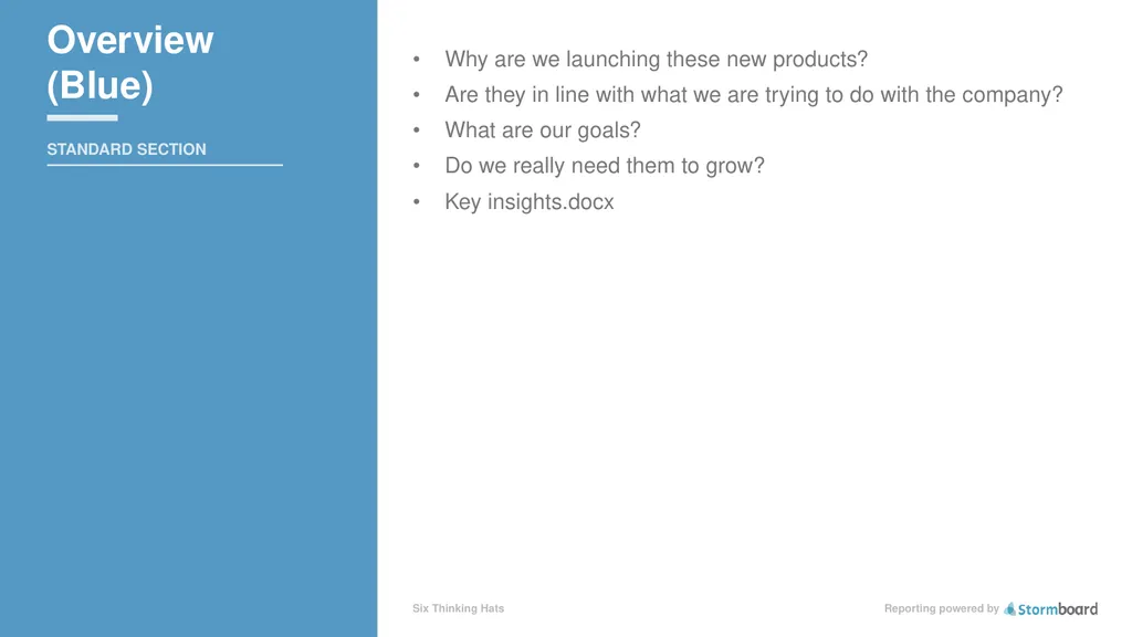 Reporting powered by Six Thinking Hats Prepared - slide 9 of 9