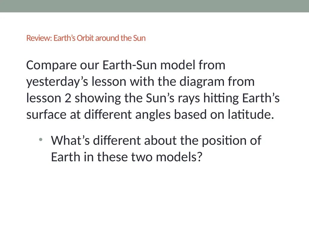 The sun’s effect on climate Lesson 4a Why Is It - slide 5 of 15