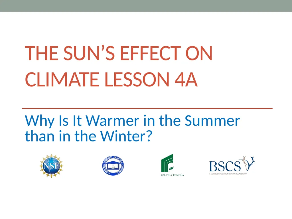 The sun’s effect on climate Lesson 4a Why Is It