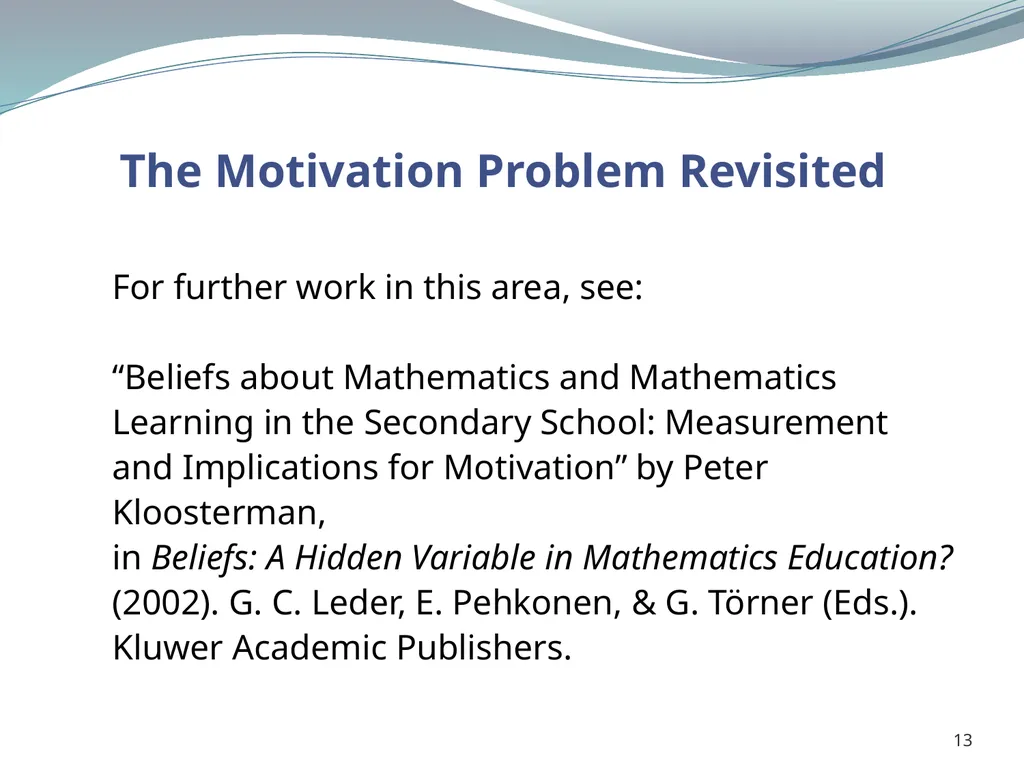 1 Why Aren’t Students Motivated to Study Algebra? - slide 13 of 13