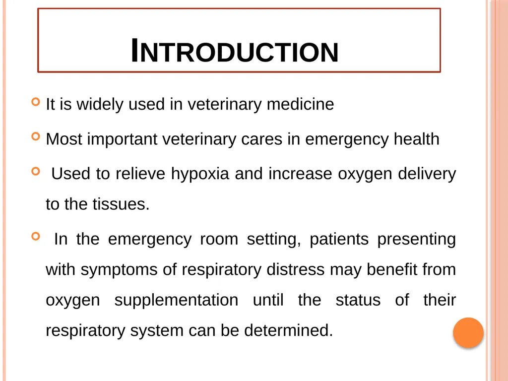 Oxygen Therapy in Veterinary Practice Prepared by- - slide 2 of 15