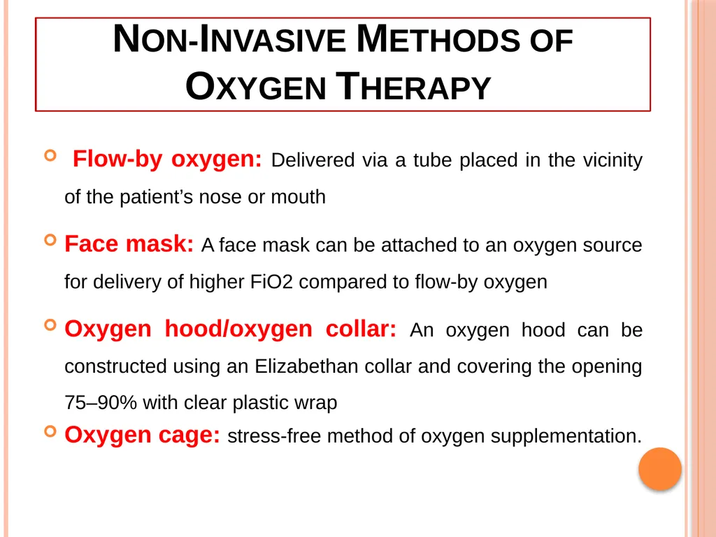 Oxygen Therapy in Veterinary Practice Prepared by- - slide 8 of 15