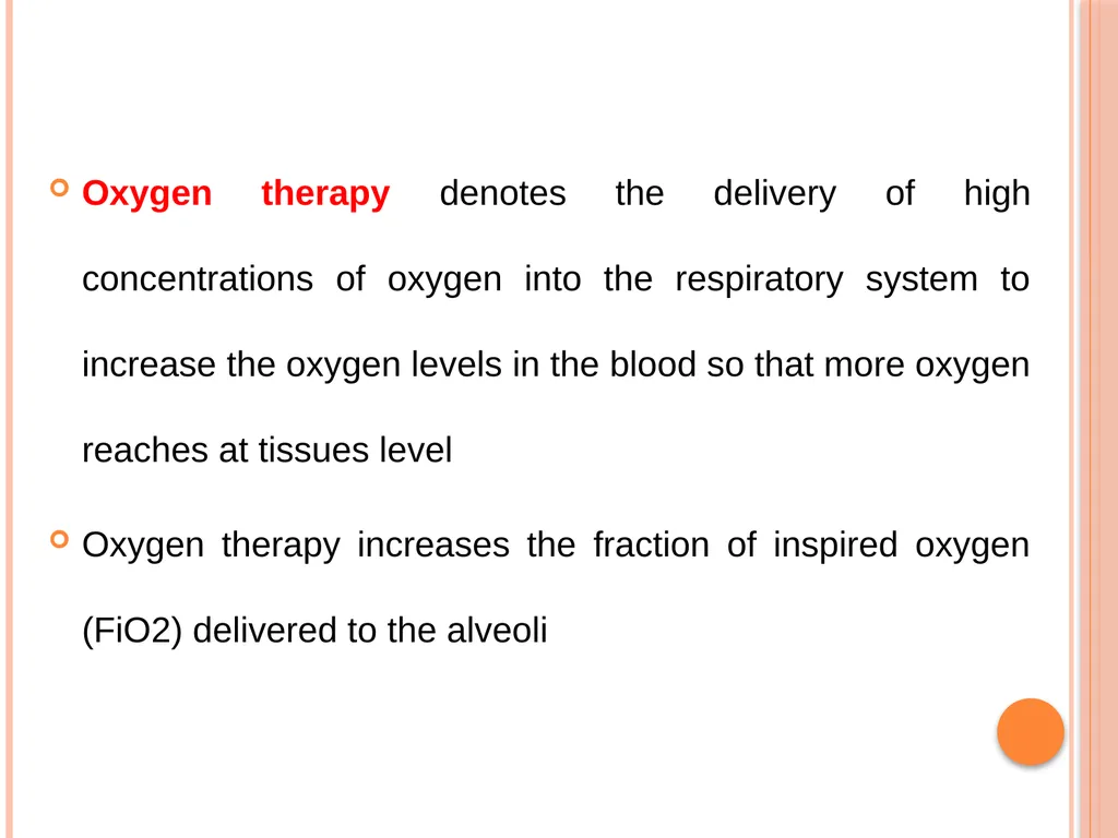 Oxygen Therapy in Veterinary Practice Prepared by- - slide 3 of 15