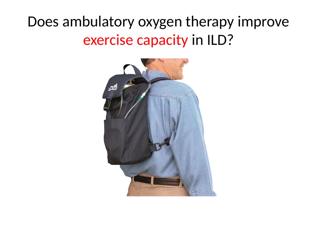 Oxygen therapy in ILD: What is the evidence? Matt - slide 15 of 25